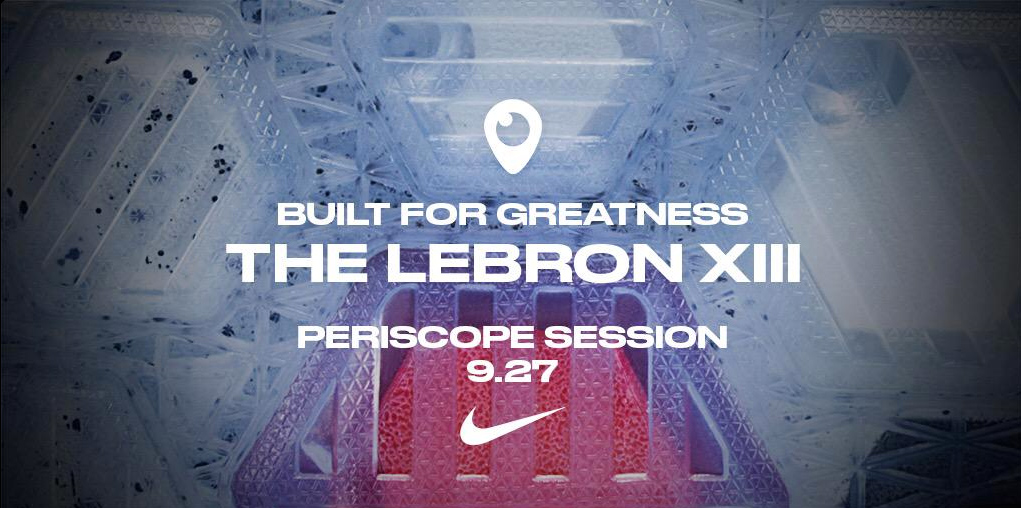 LeBron James Nike LeBron 13 Periscope