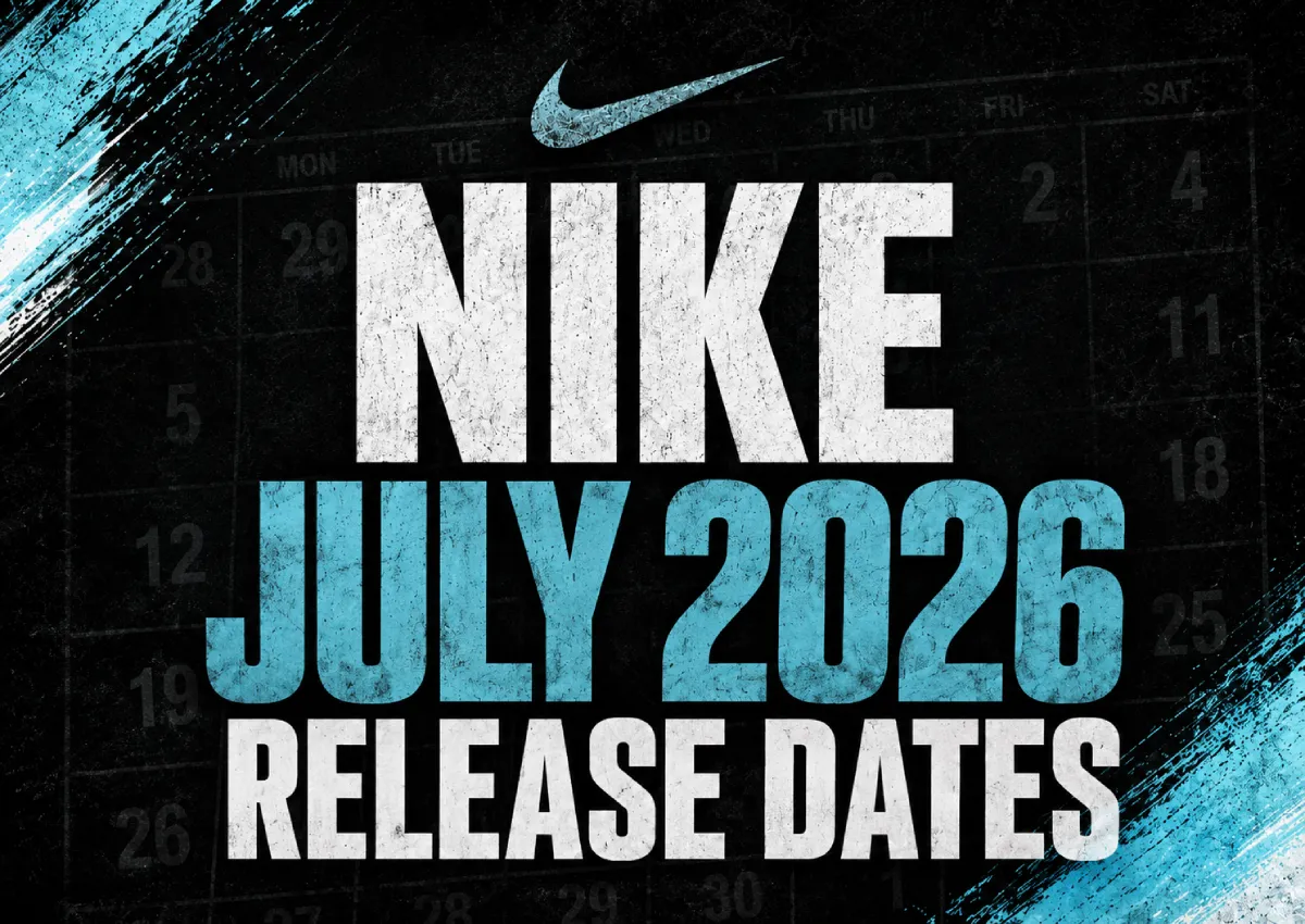 Top Nike Releases For July 2026